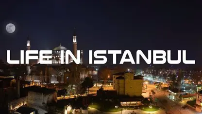مستند زندگی در شهر استانبول ترکیه