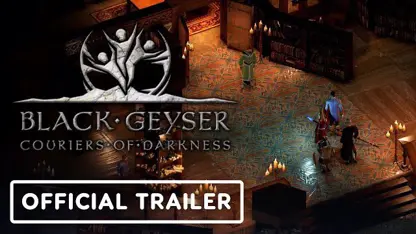 تریلر steam بازی black geyser: couriers of darkness در یک نگاه