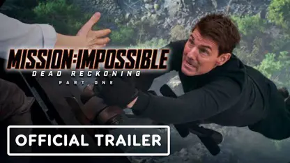 تریلر فیلم mission: impossible: dead reckoning part one 2023 در یک نگاه