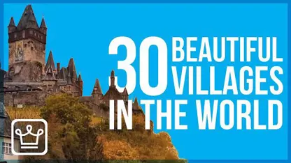 معرفی 30 تا از زیباترین دهکده های جهان !