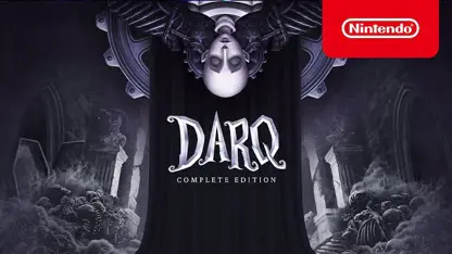 لانچ تریلر بازی darq: complete edition در نینتندو سوئیچ