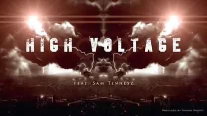 آهنگ بسیار زیبای high voltage شاهکار sam tinnesz