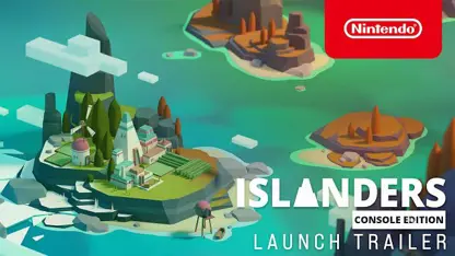 لانچ تریلر بازی islanders: console edition در نینتندو سوئیچ