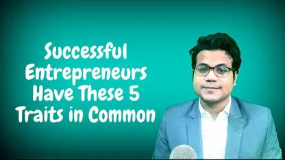 کارآفرینان موفق این 5 ویژگی مشترک دارند