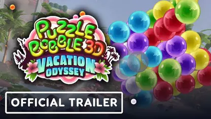 تریلر بازی puzzle bobble 3d: vacation odyssey psvr در یک نگاه