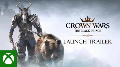 لانچ تریلر بازی crown wars: the black prince در یک نگاه
