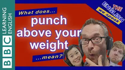 معنی اصطلاح "punch above your weight" در زبان انگلیسی