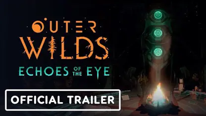 لانچ تریلر رسمی بازی outer wilds: echoes of the eye در یک نگاه