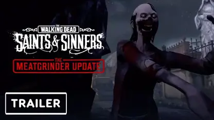 تریلر آپدیت بازی the walking dead: saints & sinners در یک نگاه