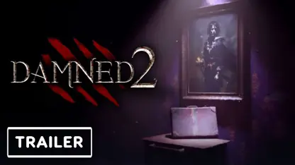تریلر رسمی بازی damned 2 در یک نگاه