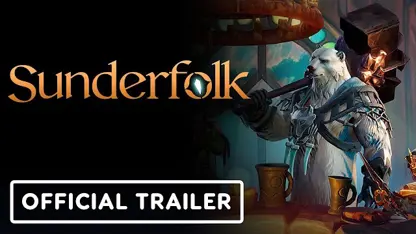 تریلر رسمی بازی sunderfolk در یک نگاه