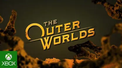 تریلر بازی The Outer Worlds برای کنسول ایکس باکس