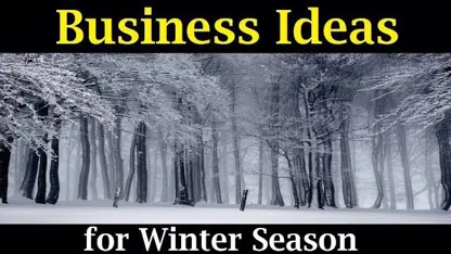 40 ایده جالب برای کسب و کارهای زمستانی