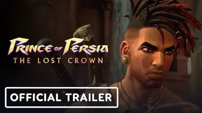 تریلر بازی prince of persia: the last crown در یک نگاه