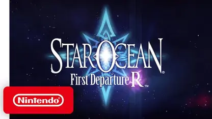 لانچ تریلر بازی star ocean first departure r در نینتندو سوئیچ