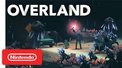 تریلر اعلامیه بازی Overland- نینتندو سوئیچ