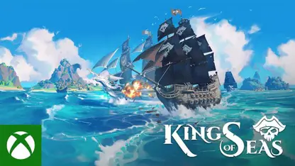 لانچ تریلر بازی king of seas در ایکس باکس وان