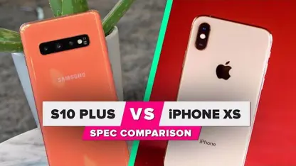 مقایسه ویدیویی دو گوشی پر طرفدار Galaxy S10 و iPhone XS