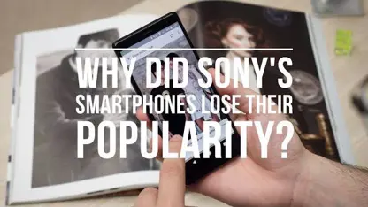 دلیل از دست دادن گوشی های هوشمند سونی چیست؟