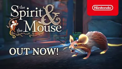 لانچ تریلر بازی the spirit and the mouse در نینتندو سوئیچ