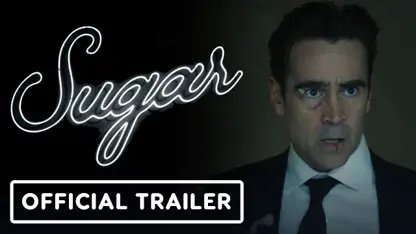 تریلر رسمی فیلم sugar 2024 در یک نگاه