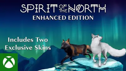 لانچ تریلر بازی spirit of the north enhanced edition در ایکس باکس