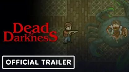 تریلر تاریخ انتشار بازی dead of darkness در یک نگاه