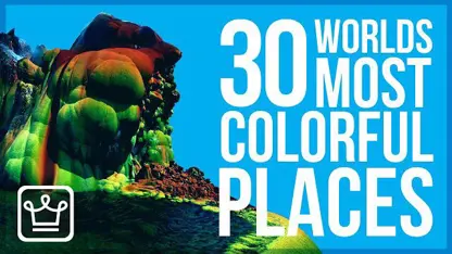 عرفی 30 تا از رنگارنگ ترین مکان ها در دنیا
