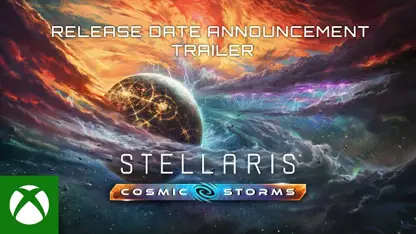 تریلر تاریخ انتشار بازی stellaris: cosmic storms در یک نگاه