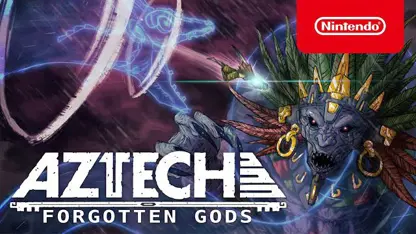 لانچ تریلر بازی aztech forgotten gods در نینتندو سوئیچ