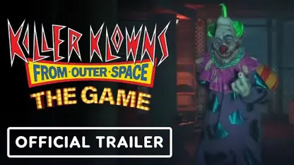 تیزر تریلر بازی killer klowns from outer space: the game در یک نگاه