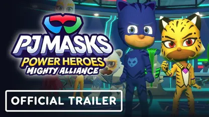 تریلر بازی pj masks power heroes: mighty alliance در یک نگاه