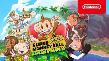 لانچ تریلر بازی super monkey ball banana mania در نینتندو سوئیچ