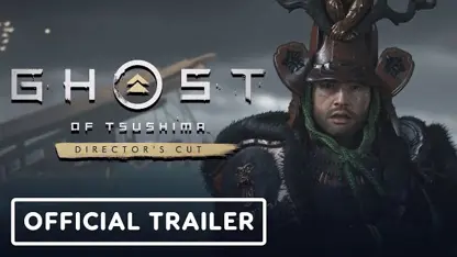 لانچ تریلر بازی ghost of tsushima director's cut در یک نگاه
