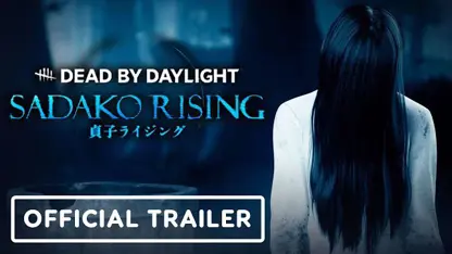 تریلر بازی dead by daylight: sadako rising در یک نگاه