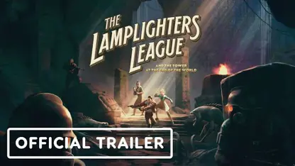تریلر رسمی بازی the lamplighters league در یک نگاه