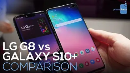 مقایسه کامل دو گوشی LG G8 ThinQ و سامسونگ گلکسی S10+