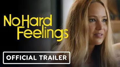 تریلر رسمی فیلم no hard feelings 2023 در یک نگاه