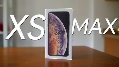 نگاه ویدیویی و جعبه گشایی گوشی اپل XS Max