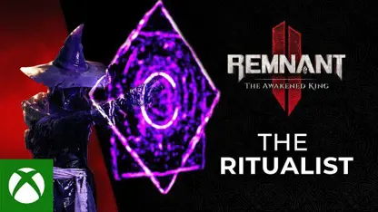 تریلر ritualist archetype بازی remnant 2 در یک نگاه