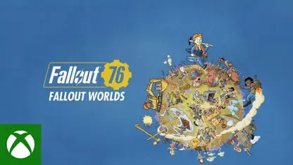 لانچ تریلر بازی fallout 76: fallout worlds در ایکس باکس وان