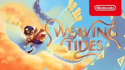 انونس تریلر بازی weaving tides در نینتندو سوئیچ