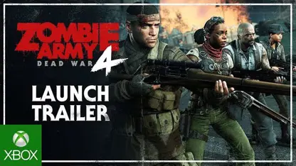لانچ تریلر بازی zombie army 4: dead war در ایکس باکس وان