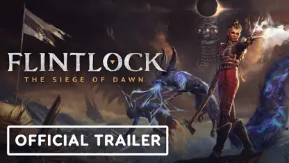 تریلر رسمی بازی flintlock: the siege of dawn در یک نگاه