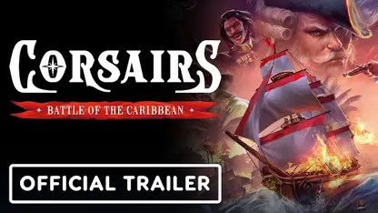 تیزر تریلر بازی corsairs: battle of the caribbean در یک نگاه