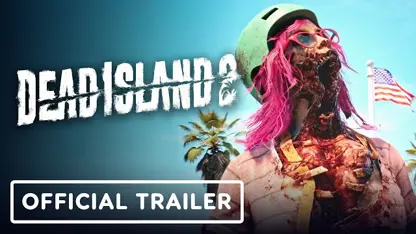 لانچ تریلر رسمی بازی dead island 2: ultimate edition در یک نگاه