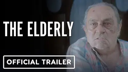 تریلر فیلم the elderly 2023 در یک نگاه