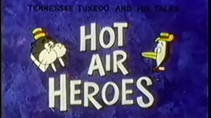 کارتون تنسی تاکسیدو با داستان " قهرمانان هوای گرم "