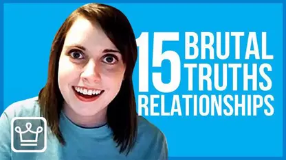 15 حقیقت بیرحمانه در مورد روابط عاشقانه