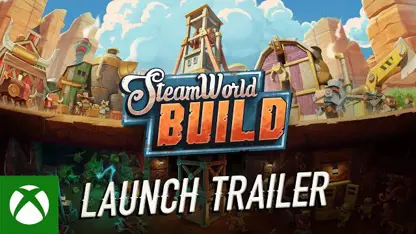 لانچ تریلر بازی steamworld build در یک نگاه